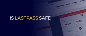 비밀번호 관리 프로그램(LastPass) 사용의 필요성